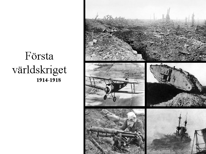 Första världskriget 1914 -1918 1 