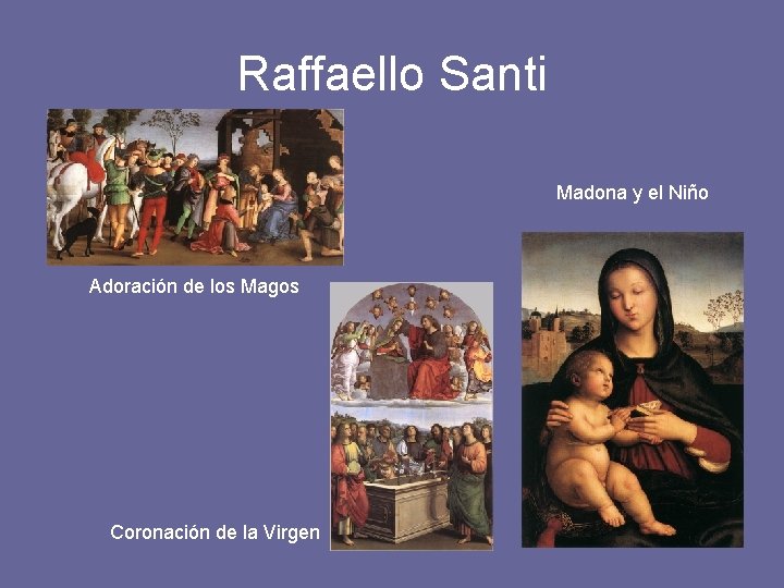 Raffaello Santi Madona y el Niño Adoración de los Magos Coronación de la Virgen