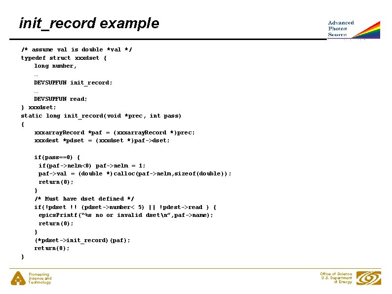 init_record example /* assume val is double *val */ typedef struct xxxdset { long