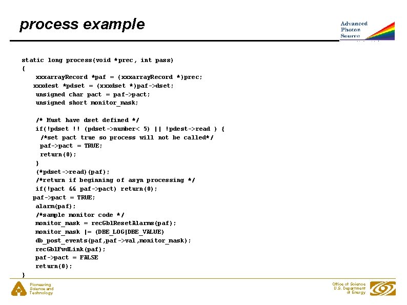 process example static long process(void * prec, int pass) { xxxarray. Record *paf =