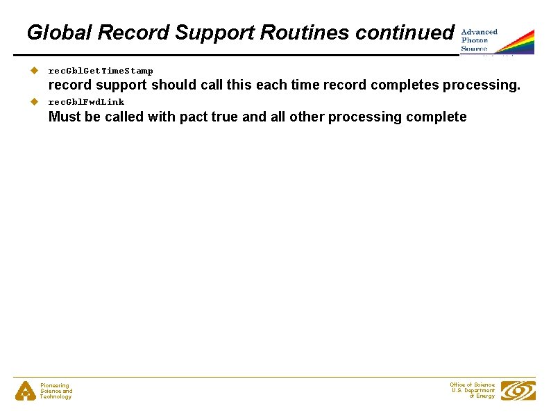 Global Record Support Routines continued u rec. Gbl. Get. Time. Stamp record support should