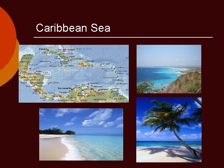 Caribbean Sea 