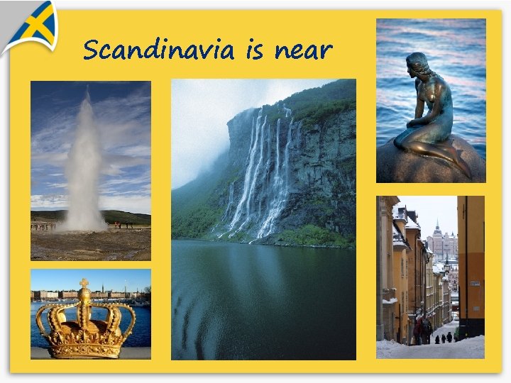 Scandinavia is near 