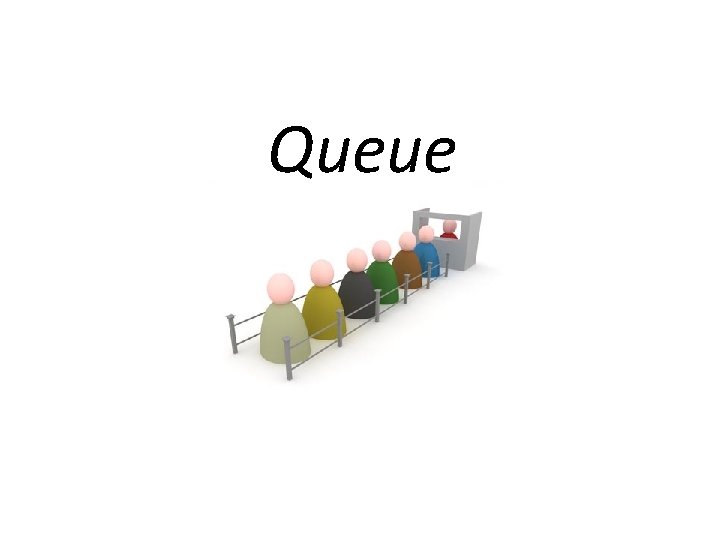 Queue 