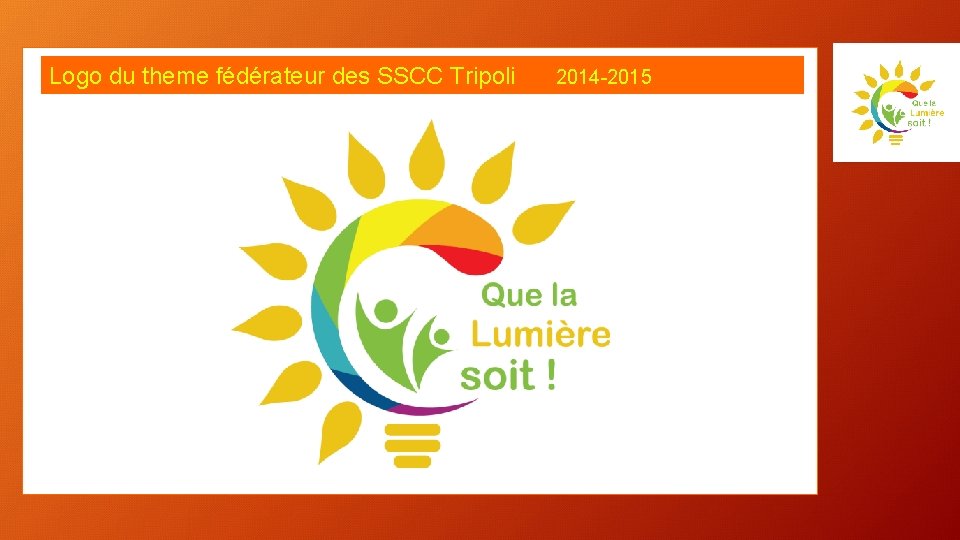 Logo du theme fédérateur des SSCC Tripoli 2014 -2015 