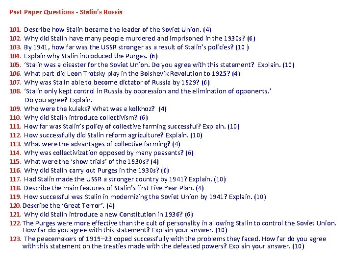 Past Paper Questions - Stalin’s Russia 101. Describe how Stalin became the leader of