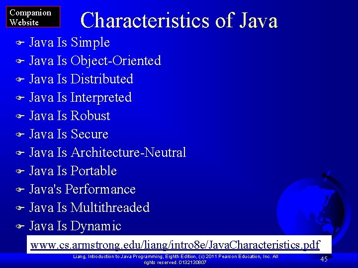 Companion Website Characteristics of Java Is Simple F Java Is Object-Oriented F Java Is