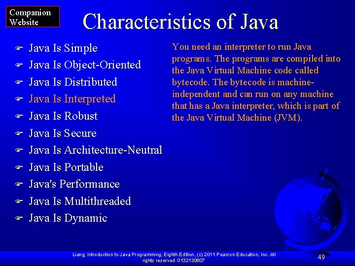 Companion Website F F F Characteristics of Java Is Simple Java Is Object-Oriented Java