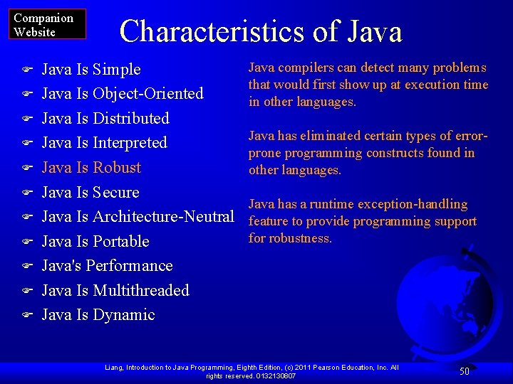 Companion Website F F F Characteristics of Java Is Simple Java Is Object-Oriented Java