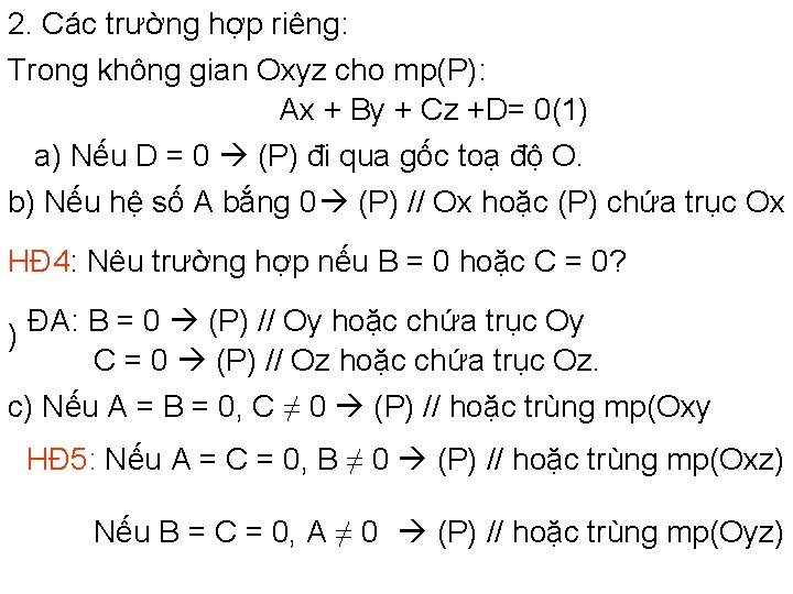 2. Các trường hợp riêng: Trong không gian Oxyz cho mp(P): Ax + By