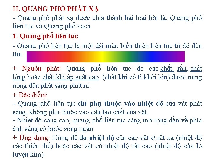 II. QUANG PHỔ PHÁT XẠ - Quang phổ phát xạ được chia thành hai