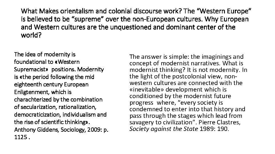 What Makes orientalism and colonial discourse work? The “Western Europe” is believed to be