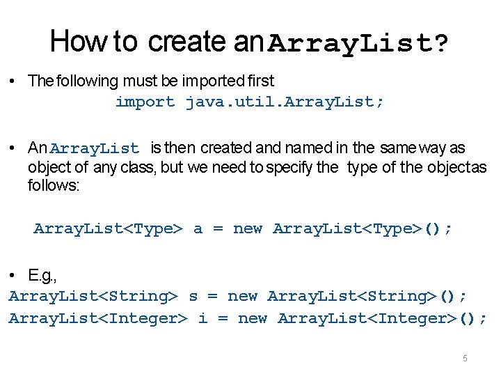 How to create an Array. List? • The following must be imported first import