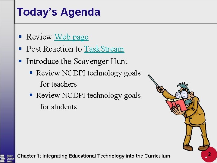 Today’s Agenda § Review Web page § Post Reaction to Task. Stream § Introduce