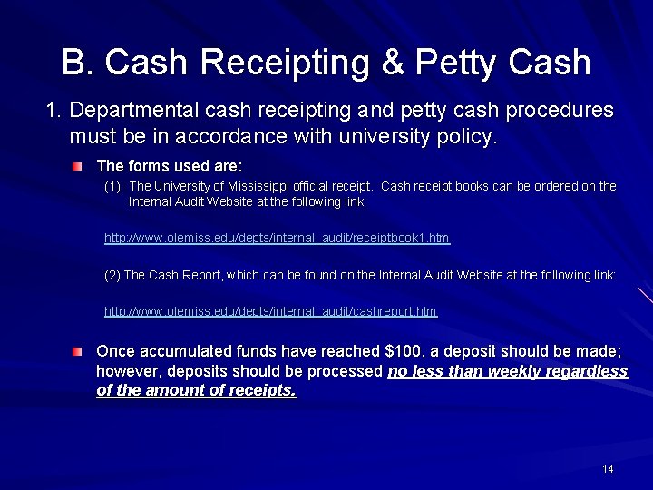 B. Cash Receipting & Petty Cash 1. Departmental cash receipting and petty cash procedures