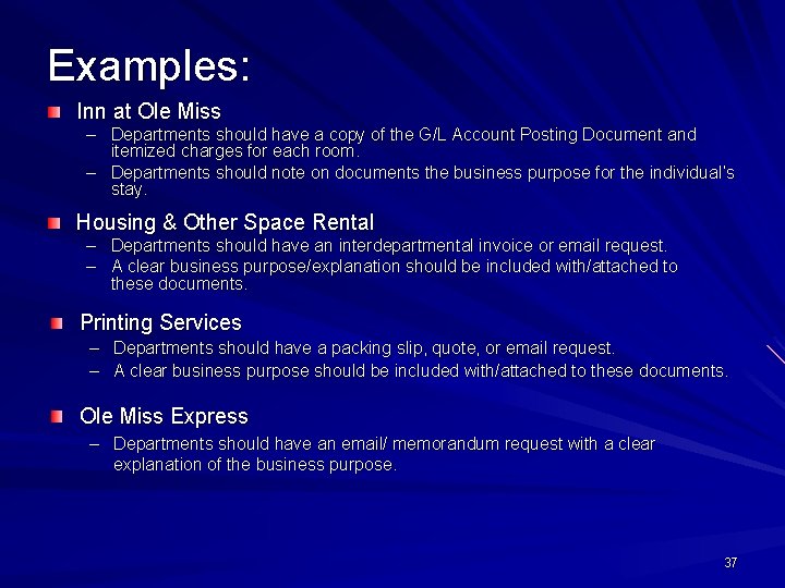 Examples: Inn at Ole Miss – Departments should have a copy of the G/L