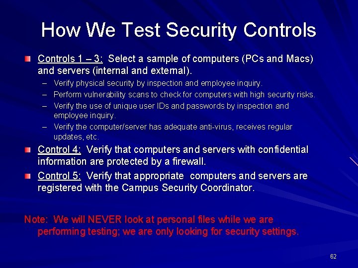 How We Test Security Controls 1 – 3: Select a sample of computers (PCs