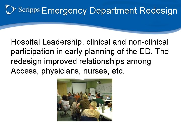 Emergency Department Redesign Hospital Leadership, clinical and non-clinical participation in early planning of the