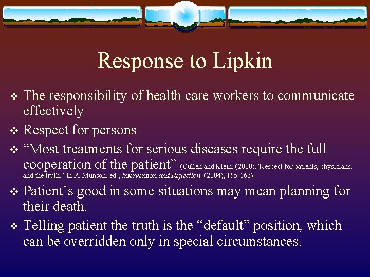 Response to Lipkin The responsibility of health care workers to communicate effectively v Respect Response to Lipkin The responsibility of health care workers to communicate effectively v Respect