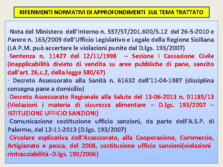 RIFERIMENTI NORMATIVI DI APPROFONDIMENTI SUL TEMA TRATTATO -Nota del Ministero dell’Interno n. 557/ST/201. 600/S.