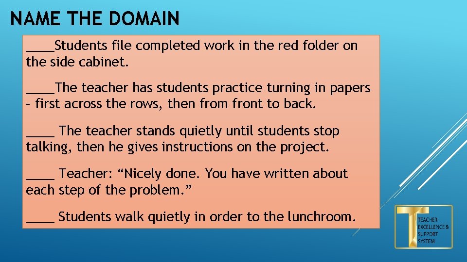 NAME THE DOMAIN ____Students file completed work in the red folder on the side