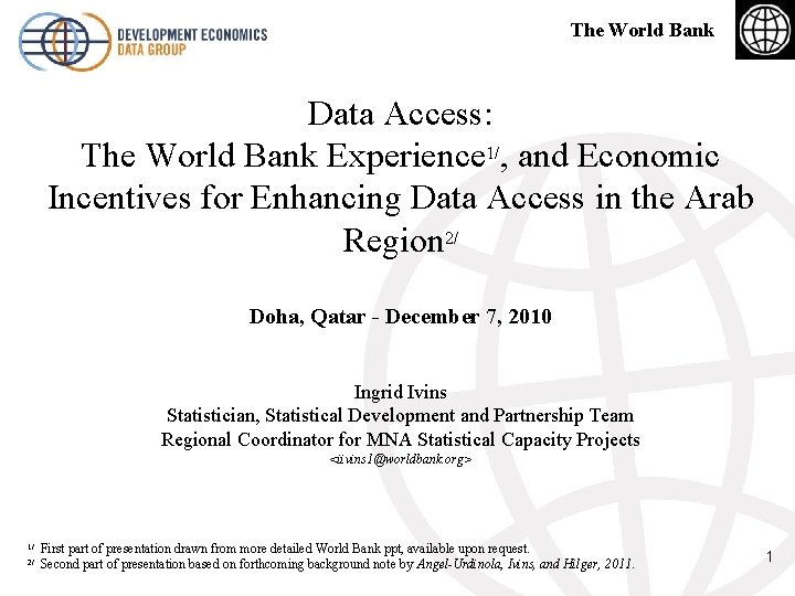 The World Bank Data Access: The World Bank Experience 1/, and Economic Incentives for