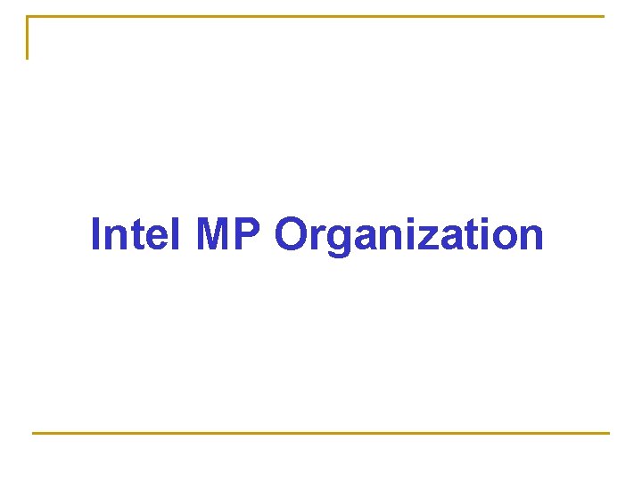 Intel MP Organization 