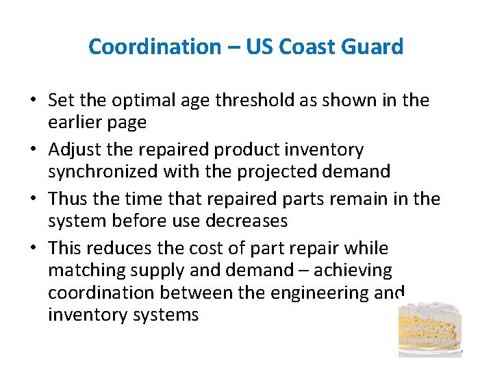 Coordination – US Coast Guard • Set the optimal age threshold as shown in