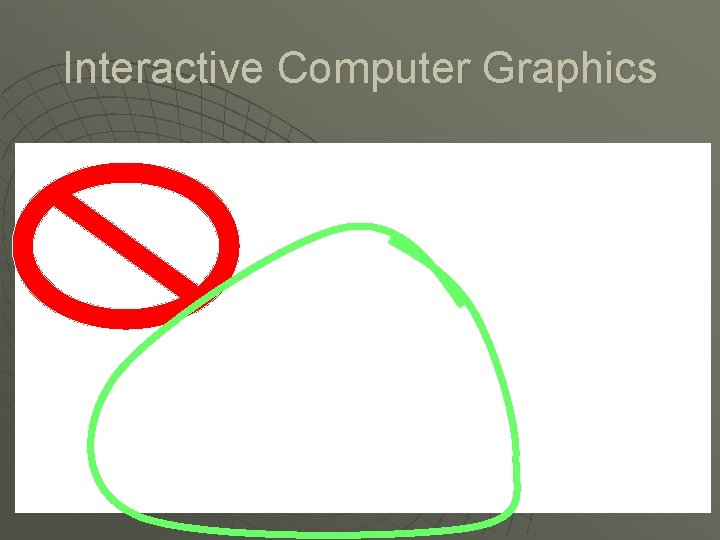 Interactive Computer Graphics 