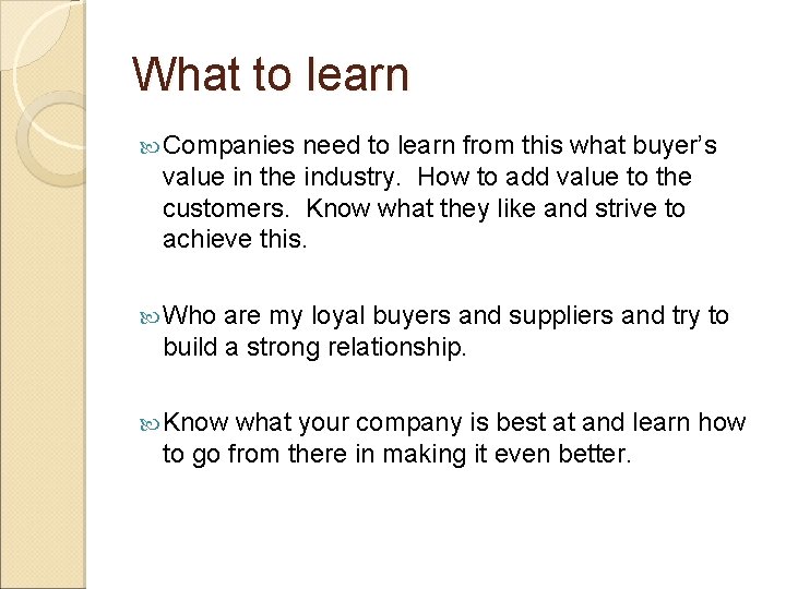 What to learn Companies need to learn from this what buyer’s value in the