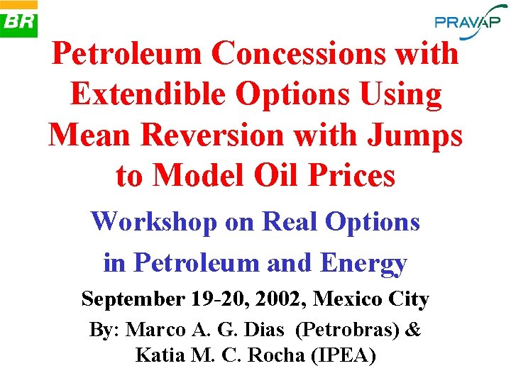 Petroleum Concessions with Extendible Options Using Mean Reversion with Jumps to Model Oil Prices