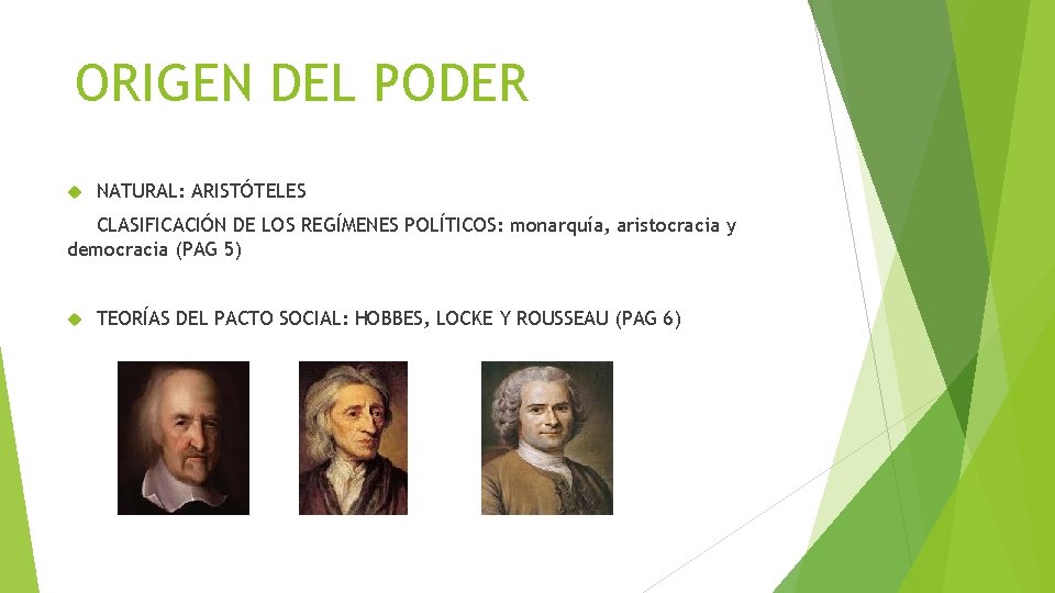 ORIGEN DEL PODER NATURAL: ARISTÓTELES CLASIFICACIÓN DE LOS REGÍMENES POLÍTICOS: monarquía, aristocracia y democracia