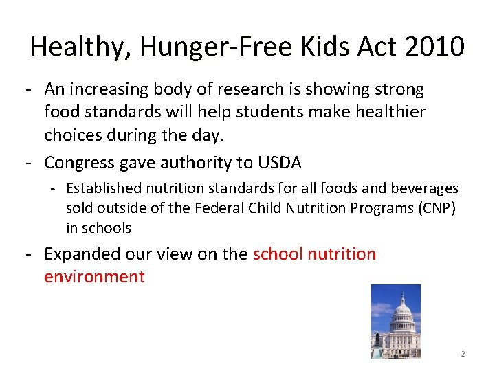 Healthy, Hunger-Free Kids Act 2010 - An increasing body of research is showing strong