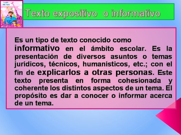 Texto expositivo o informativo Es un tipo de texto conocido como informativo en el Texto expositivo o informativo Es un tipo de texto conocido como informativo en el