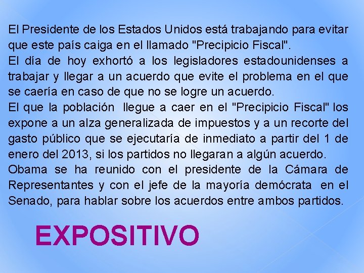 El Presidente de los Estados Unidos está trabajando para evitar que este país caiga El Presidente de los Estados Unidos está trabajando para evitar que este país caiga