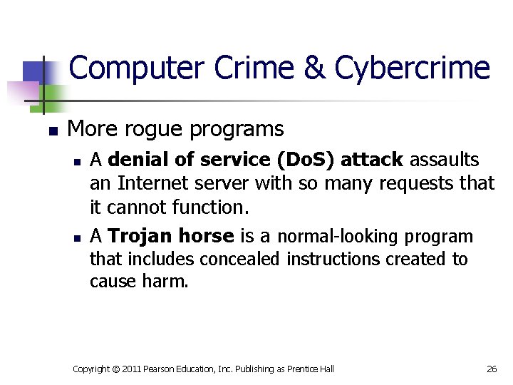 Computer Crime & Cybercrime n More rogue programs n n A denial of service