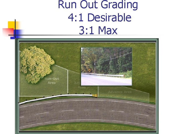 Run Out Grading 4: 1 Desirable 3: 1 Max 