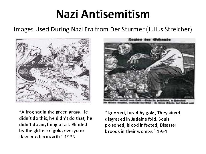 Nazi Antisemitism Images Used During Nazi Era from Der Sturmer (Julius Streicher) “A frog