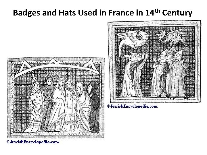 Badges and Hats Used in France in 14 th Century 