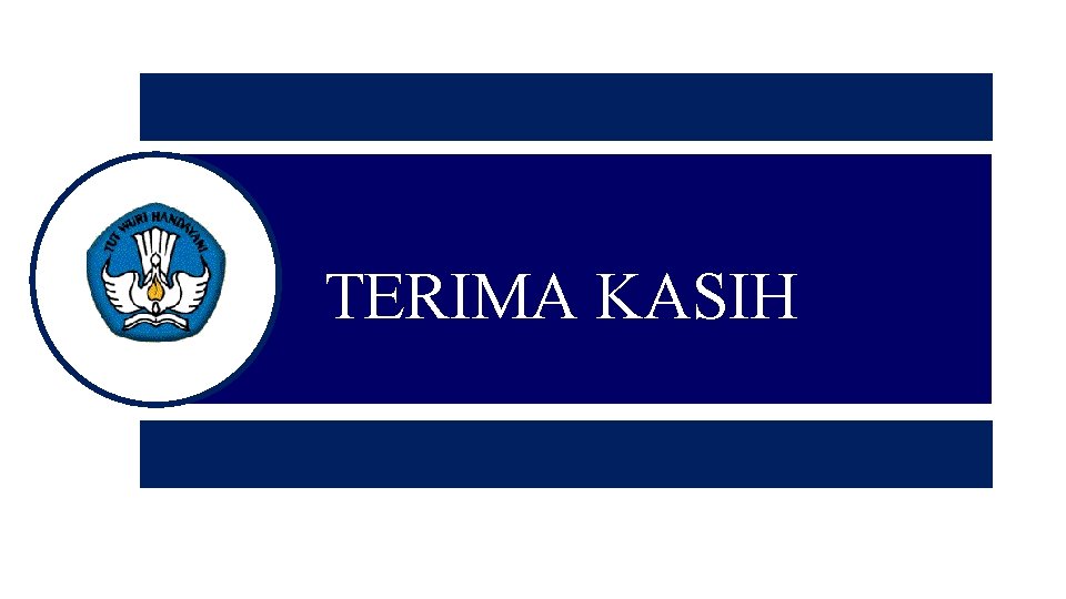 TERIMA KASIH 