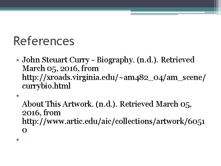 References • John Steuart Curry - Biography. (n. d. ). Retrieved March 05, 2016,