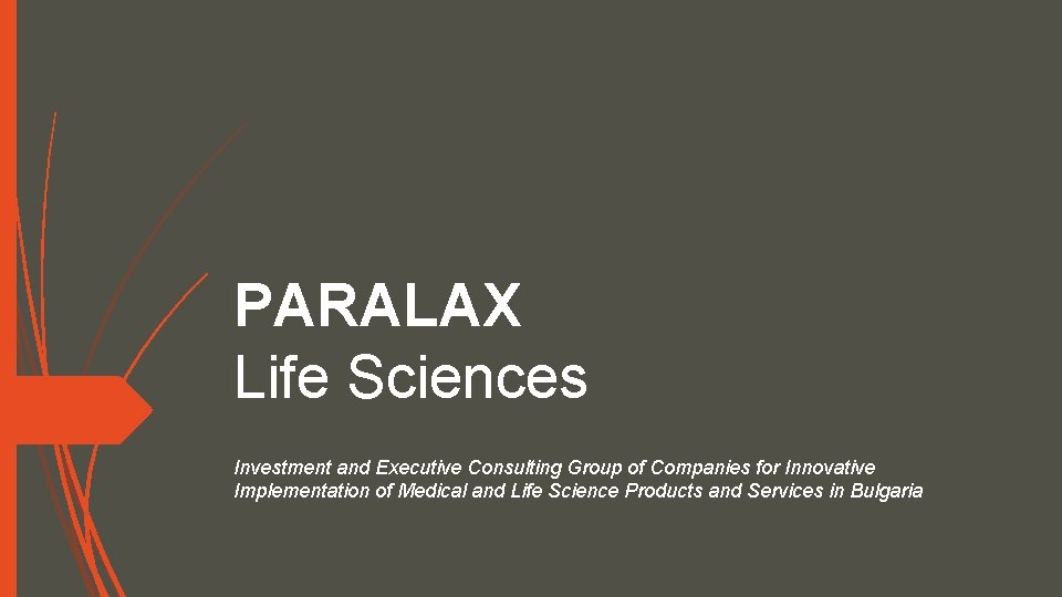 PARALAX Life Sciences Investment and Executive Consulting Group of Companies for Innovative Implementation of