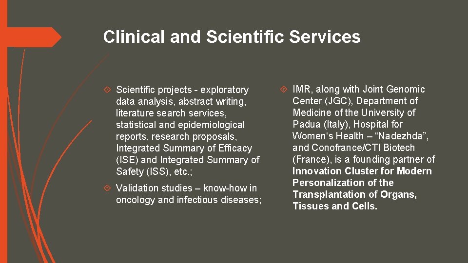 Clinical and Scientific Services Scientific projects - exploratory data analysis, abstract writing, literature search