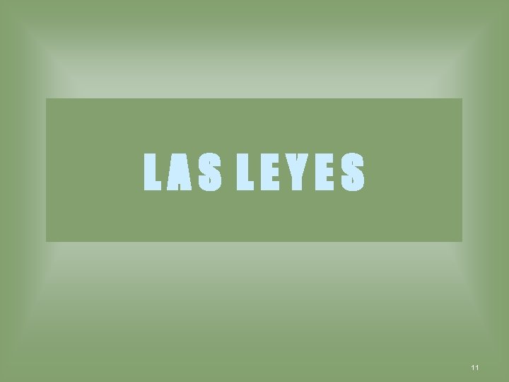 LAS LEYES 11 