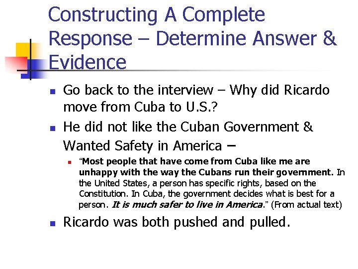 Constructing A Complete Response – Determine Answer & Evidence n n Go back to Constructing A Complete Response – Determine Answer & Evidence n n Go back to