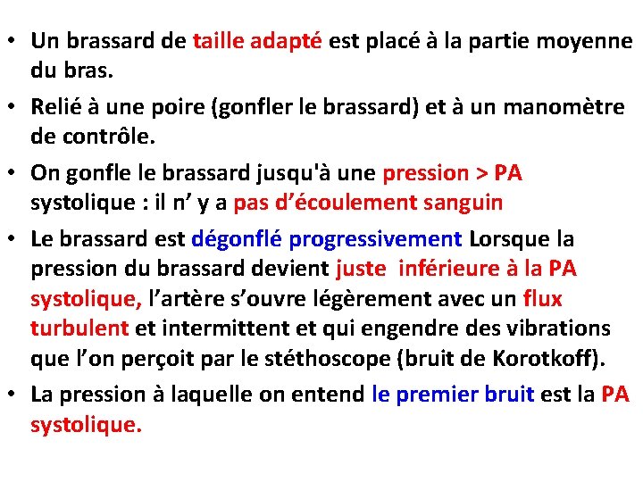  • Un brassard de taille adapté est placé à la partie moyenne du