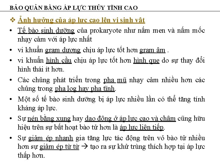 BẢO QUẢN BẰNG ÁP LỰC THỦY TĨNH CAO v Ảnh hưởng của áp lực