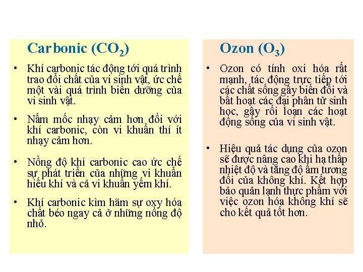 Carbonic (CO 2) • Khí carbonic tác động tới quá trình trao đổi chất