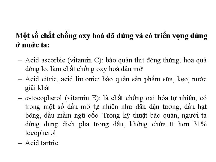 Một số chất chống oxy hoá đã dùng và có triển vọng dùng ở