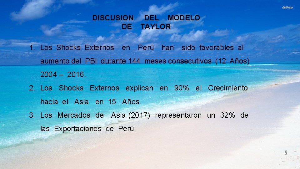 DISCUSION DEL MODELO DE TAYLOR 1. Los Shocks Externos en Perú han sido favorables